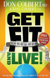 Get Fit and Live by Don Colbert Paperback Book