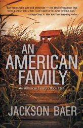 An American Family: A Gripping Contemporary Suspense Thriller by Jackson Baer Paperback Book