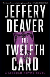 The Twelfth Card: A  Lincoln Rhyme Novel by Jeffery Deaver Paperback Book