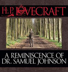 A Reminiscence Dr. Samuel Johnson by H. P. Lovecraft Paperback Book