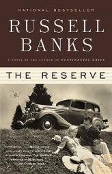 The Reserve by Russell Banks Paperback Book
