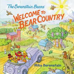 The Berenstain Bears: Welcome to Bear Country by Mike Berenstain Paperback Book