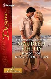 Ready for King's Seduction (Harlequin Desire) by Maureen Child Paperback Book