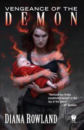 Vengeance of the Demon: Demon Novels, Book Seven by Diana Rowland Paperback Book