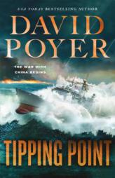 Tipping Point: The War with China - The First Salvo (Dan Lenson Novels) by David Poyer Paperback Book