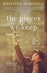 The Pieces We Keep by Kristina McMorris Paperback Book