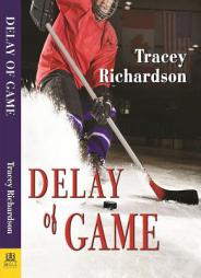 Delay of Game by Tracey Richardson Paperback Book