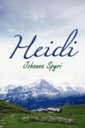 Heidi by Johanna Spyri Paperback Book