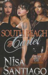 South Beach Cartel - Part 1 by Nisa Santiago Paperback Book