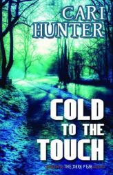 Cold to the Touch by Cari Hunter Paperback Book