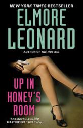 Up in Honey's Room by Elmore Leonard Paperback Book