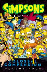 Simpsons Comics Colossal Compendium Volume 4 by Matt Groening Paperback Book