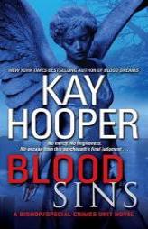 Blood Sins: A Bishop/Special Crimes Unit Novel (Bishop/Special Crimes Unit: Blood Trilogy) by Kay Hooper Paperback Book