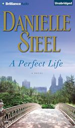 A Perfect Life by Danielle Steel Paperback Book