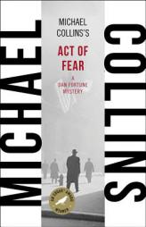 Act of Fear: A Dan Fortune by Michael Collins Paperback Book