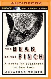 The Beak of the Finch: A Story of Evolution in Our Time by Jonathan Weiner Paperback Book