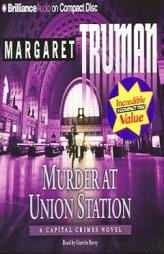 Murder at Union Station (Capital Crimes) by Margaret Truman Paperback Book