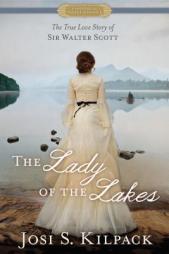 The Lady of the Lakes by Josi S. Kilpack Paperback Book
