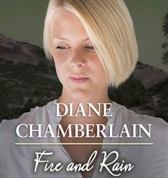 Fire and Rain by Diane Chamberlain Paperback Book