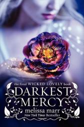 Darkest Mercy (Wicked Lovely) by Melissa Marr Paperback Book