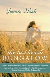 The Last Beach Bungalow by Jennie Nash Paperback Book