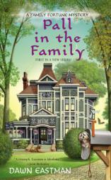 Pall in the Family by Dawn Eastman Paperback Book