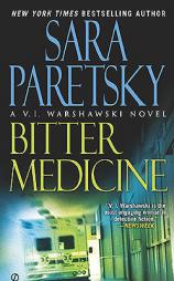 Bitter Medicine: A V.I. Warshawski Novel by Sara Paretsky Paperback Book