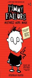 Timmy Failure: Mistakes Were Made by Stephan Pastis Paperback Book