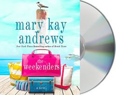 The Weekenders by Mary Kay Andrews Paperback Book