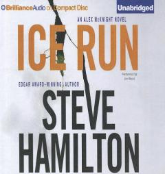 Ice Run: An Alex McKnight Mystery (Alex McKnight Series) by Steve Hamilton Paperback Book