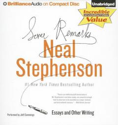 Some Remarks: Essays and Other Writing by Neal Stephenson Paperback Book