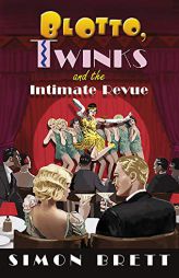 Blotto, Twinks and the Intimate Revue by Simon Brett Paperback Book