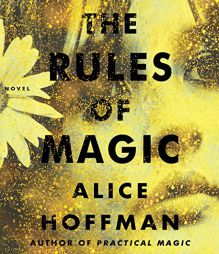 The Rules of Magic by Alice Hoffman Paperback Book