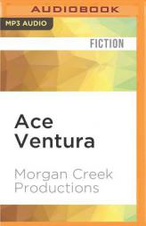 Ace Ventura: Pet Detective by Morgan Creek Productions Paperback Book
