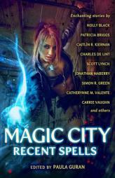 Magic City: Recent Spells by Holly Black Paperback Book