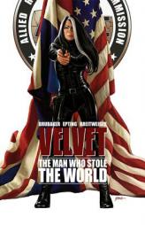 Velvet Volume 3: The Man Who Stole The World by Ed Brubaker Paperback Book