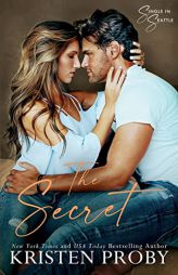 The Secret: A Single in Seattle Novel by Kristen Proby Paperback Book