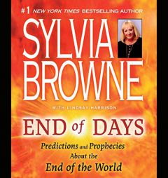 End of Days: Predictions and Prophecies about the End of the World by Sylvia Browne Paperback Book