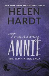 Teasing Annie (The Temptation Saga) by Helen Hardt Paperback Book