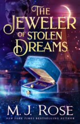 The Jeweler of Stolen Dreams by M. J. Rose Paperback Book