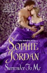 Surrender to Me by Sophie Jordan Paperback Book