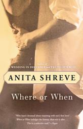 Where or When by Anita Shreve Paperback Book