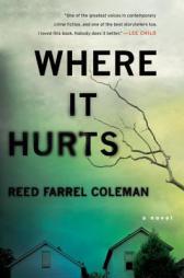 Where It Hurts (A Gus Murphy Novel) by Reed Farrel Coleman Paperback Book