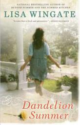 Dandelion Summer (Blue Sky Hill Series) by Lisa Wingate Paperback Book