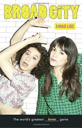 Broad City Mad Libs (Adult Mad Libs) by Max Bisantz Paperback Book