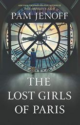 The Lost Girls of Paris by Pam Jenoff Paperback Book