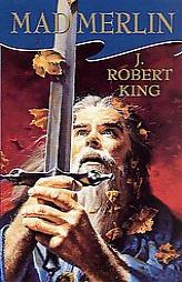 Mad Merlin by J. Robert King Paperback Book