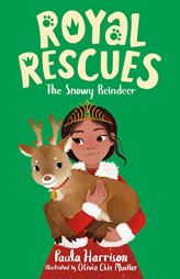 Royal Rescues #3: The Snowy Reindeer by Paula Harrison Paperback Book