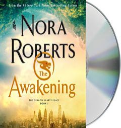 The Awakening: The Dragon Heart Legacy, Book 1 (The Dragon Heart Legacy, 1) by Nora Roberts Paperback Book