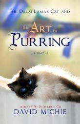 The Dalai Lama's Cat and the Art of Purring by David Michie Paperback Book